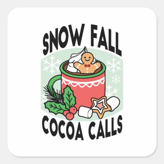 Warm Up Met Sneeuw Herfst Cacao Oproepen - Winter  Vierkante Sticker (Voorkant)