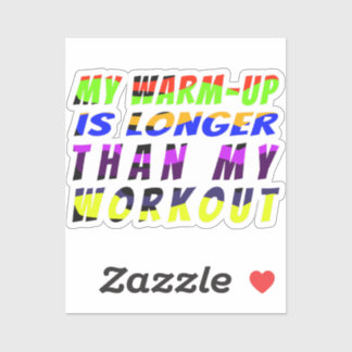 Warm-Up Wins Sticker