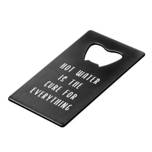 Warm water is de remedie voor alles creditkaart flessenopener
