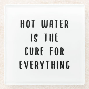 Warm water is de remedie voor alles glazen onderzetter