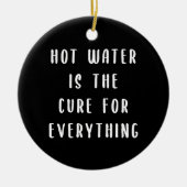 Warm water is de remedie voor alles keramisch ornament (Voorkant)