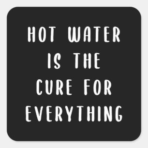 Warm water is de remedie voor alles vierkante sticker