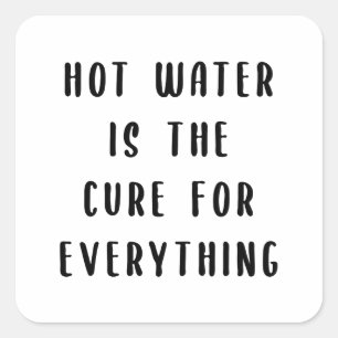 Warm water is de remedie voor alles vierkante sticker