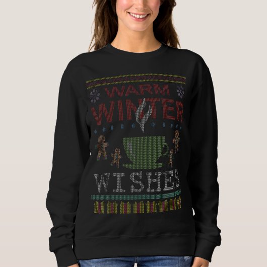 Warm Winter Greetings Hot Tea Coffee Ugly Christma Trui (Voorkant)