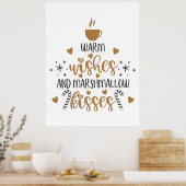 Warm Wishes and Marshmallow Kisses  Poster (Keuken)