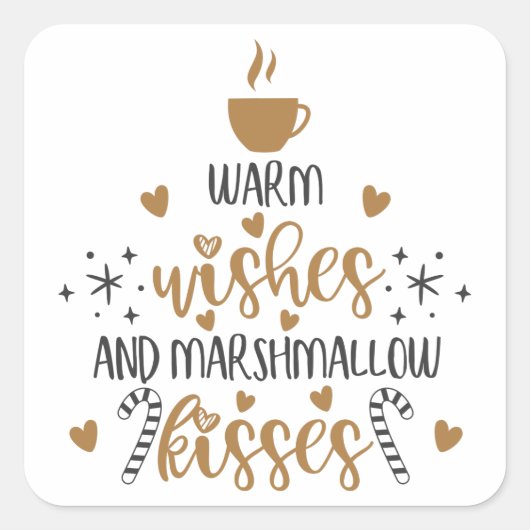Warm Wishes and Marshmallow Kisses  Vierkante Sticker (Voorkant)