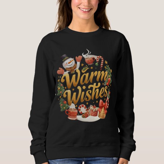 Warm Wishes Christmas Cozy Holiday Sweatshirt (Voorkant)
