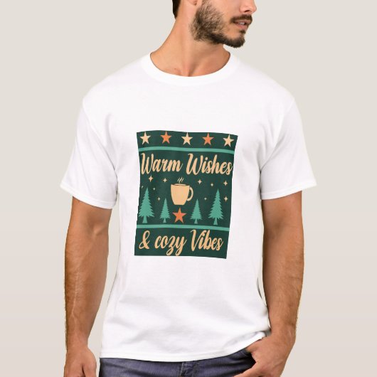 Warm Wishes & Cozy Vibes Winter Coffee T-Shirt (Voorkant)