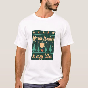 Warm Wishes & Cozy Vibes Winter T-shirt