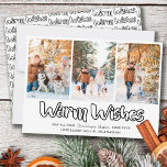 Warm Wishes Outline Lettering 3 Vertical Photo Feestdagenkaart<br><div class="desc">Warm Wishes 3 Photo Holiday Card with modern outline lettering and casual script typography. De foto is ready for you to add 3 of your favorite foto, which are displayed in vertical, portret format. The christelijke card reads "Warm Wishes ... may all your Christmas Wishes come true" followed by your...</div>
