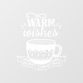Warm Wwish Hot Cup Koffee Caca Xmas White Raamsticker (Vel)