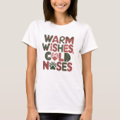 Warme wensen, koude neuzen t-shirt (Voorkant)