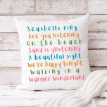 Warmer Wonderland Tropische Typografie Kerstmis Kussen<br><div class="desc">Kustkerst gooit een kussens uit de kust met typografische teksten voor het deuntje "Winter Wonderland", maar met een tropische draai die zegt: "Sashells ring, luister je? — Op het strand is zand aan het luisteren — Een mooi uitzicht, we zijn blij vanavond — in een warmer wonderland lopen." De kleur...</div>