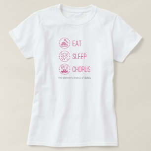 Warmroze eet. Slaap. Chorus. T-shirt