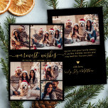 Warmste wensen Script 5 Photo Collage Kerstmis Feestdagenkaart<br><div class="desc">Modern Black and Gold 5 Photo Collage "Warmest Wishes" Script Christmas Kaart. Dit minimalistische ontwerp van de vakantiekaart is voorzien van een 5-foto grid collage aan de voorkant en een extra foto aan de achterkant. De "Warmste Wens" groet is prachtig handgeschreven in elegante gouden kalligrafie op een strakke zwarte achtergrond,...</div>