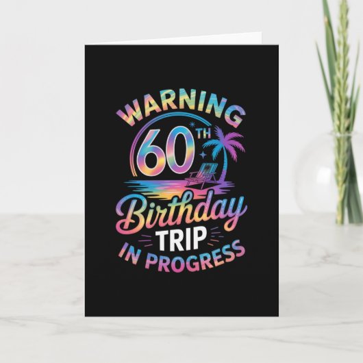 Warning 60th Birthday Trip In Progress Bday 60 Yea Kaart (Voorkant)