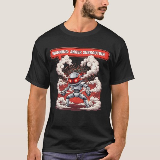Warning Anger Subroutine! Funny Angry Robot Tech O T-shirt (Voorkant)