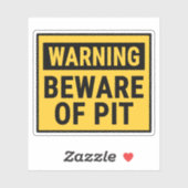 Warning Beware of Pit Sticker (Vel)