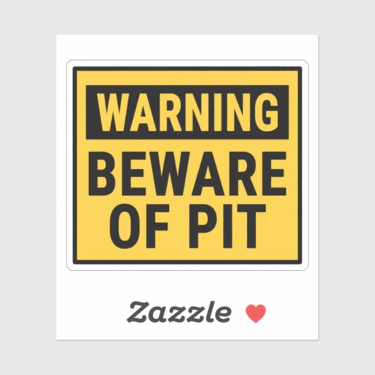 Warning Beware of Pit Sticker (Vel)