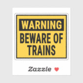 Warning Beware Of Trains Sticker (Vel)