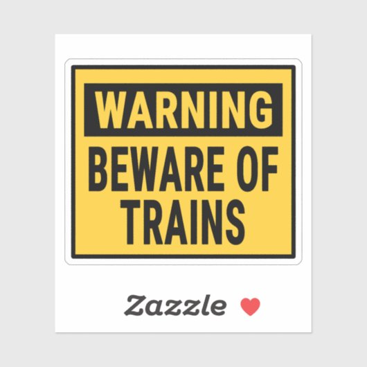 Warning Beware Of Trains Sticker (Vel)