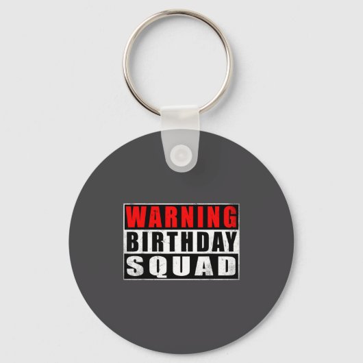Warning Birthday Squad Funny Quotes Vintage  Sleutelhanger (Voorkant)