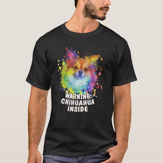 Warning Chihuahua Inside Chiwawa Humor Toy Breed T-shirt (Voorkant)
