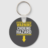 Warning Choking Hazard _ Funny Joke Gift For Men  Sleutelhanger (Voorkant)