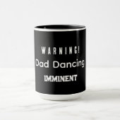 Warning! Dad Dancing Imminent Mok (Midden)