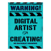 WARNING! Digital Artist Creating - Funny Studio Perfect Poster (Voorkant)