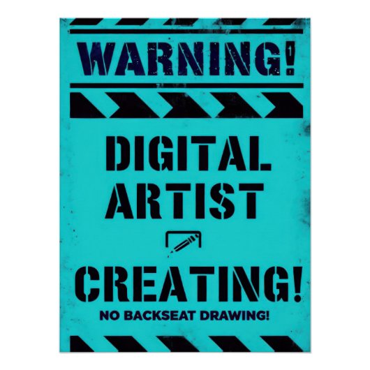 WARNING! Digital Artist Creating - Funny Studio Perfect Poster (Voorkant)
