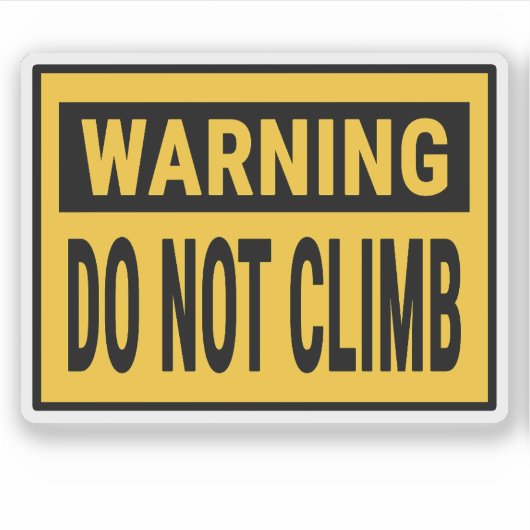 Warning Do Not Climb Sticker (Voorkant)