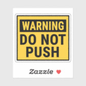 Warning Do Not Push Sticker (Vel)