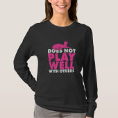 Warning Does Not Play Well With Others  Cat T-shirt (Voorkant)