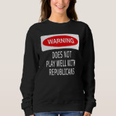 Warning Does Not Play Well With Republicans Democr Trui (Voorkant)