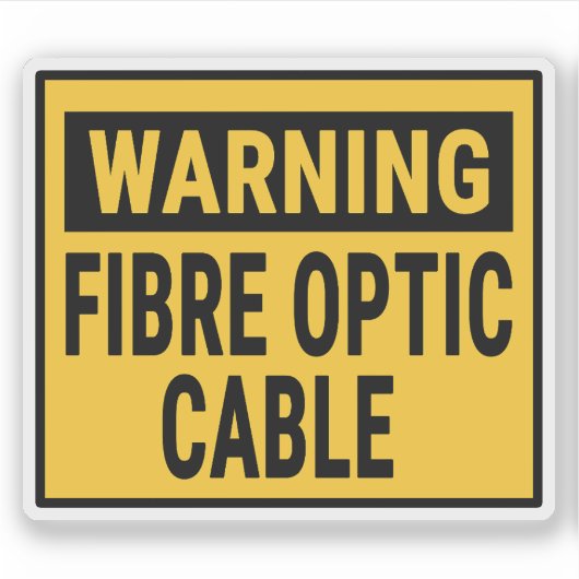 Warning Fibre Optic Cable Sticker (Voorkant)