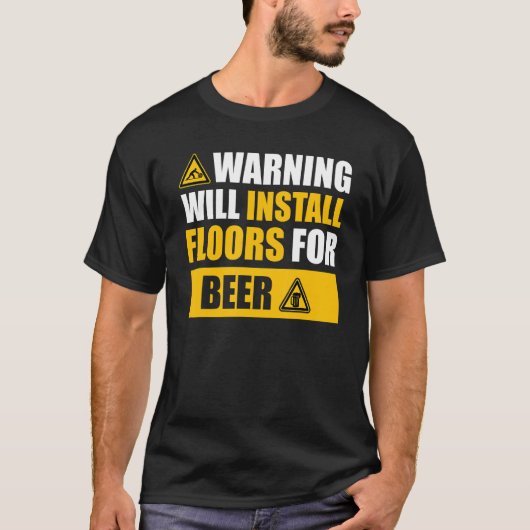 warning  floor contractor apparel Floor installing T-shirt (Voorkant)
