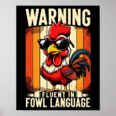 Warning Fluent In Fowl Language Chicken Rooster Fu Poster (Voorkant)