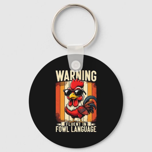 Warning Fluent In Fowl Language Chicken Rooster Fu Sleutelhanger (Voorkant)