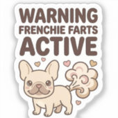 Warning Frenchie Farts Active Sticker (Voorkant)