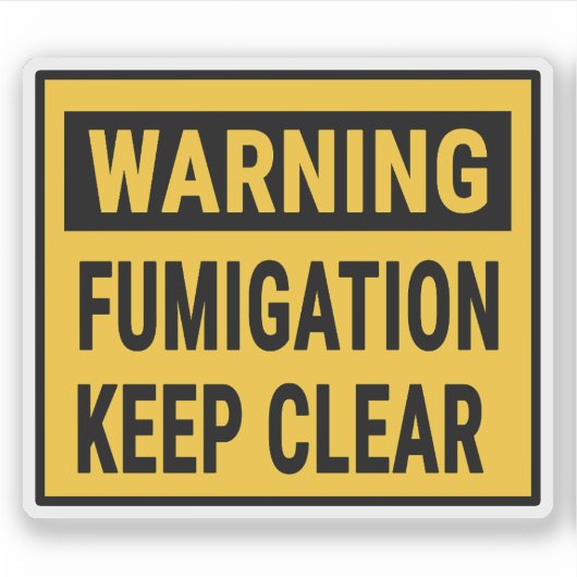 Warning Fumigation Keep Clear Sticker (Voorkant)