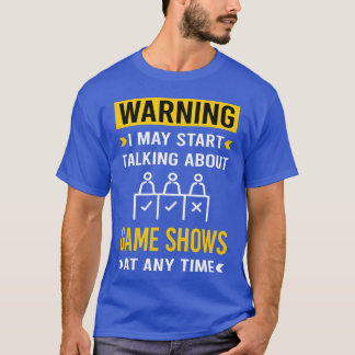 Warning Game ShowsV Show girl T-shirt