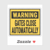 Warning Gates Close Automatically Sticker (Vel)