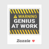 Warning Genius At Work  Sticker (Vel)
