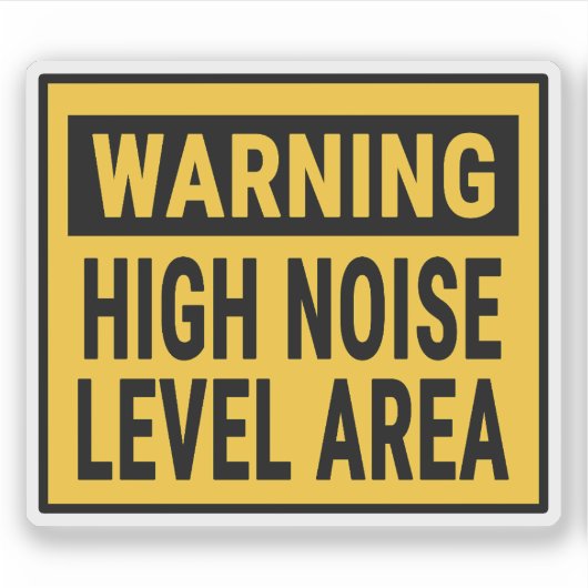 Warning High Noise Level Area Sticker (Voorkant)
