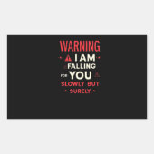 Warning I Am Falling For You | Cool Statement Rechthoekige Sticker (Voorkant)