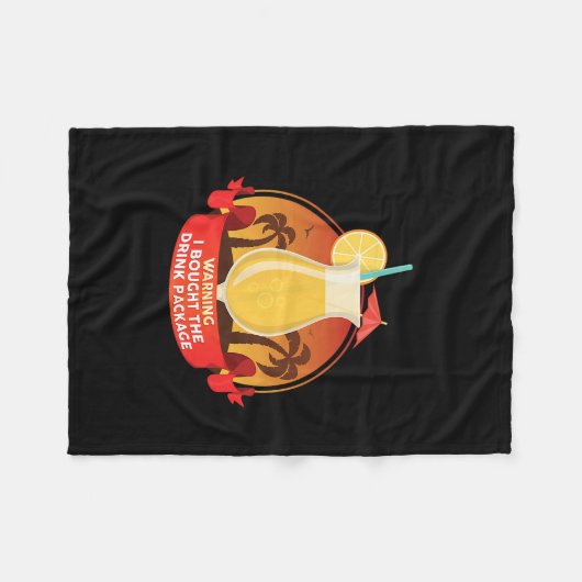 Warning I Bought The Drink Package  Fleece Deken (Voorkant (Horizontaal))