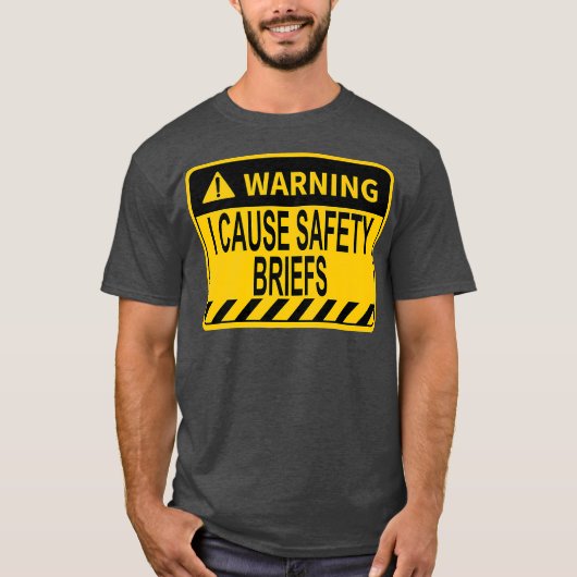Warning I Cause Safety Briefs Funny EMS Fire T-shirt (Voorkant)