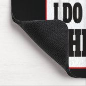 Warning I Do Dumb Things - Sarcasm Stud Stuff Them Muismat (Hoek)