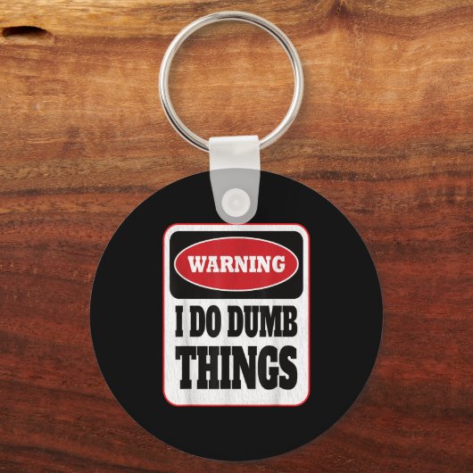 Warning I Do Dumb Things - Sarcasm Stud Stuff Them Sleutelhanger (Voorkant)